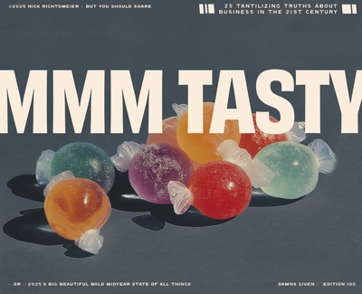 25 Tantilizing Truths about Doing Business in the 21st Century (So Far)